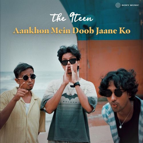 Aankhon Mein Doob Jaane Ko Lyics