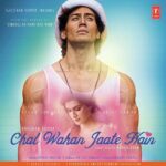 Chal Wahan Jaate Hain Lyrics, Arijit Singh