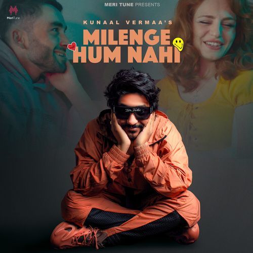 Milenge Hum Nahi Lyrics, Kunaal Vermaa, Aditya Dev