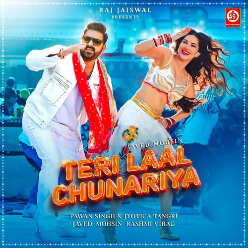 Teri Laal Chunariya Lyrics, Pawan Singh, Javed-Mohsin, Rashmi Virag