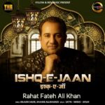 Ishq-E-Jaan Lyrics, Rahat Fateh Ali Khan