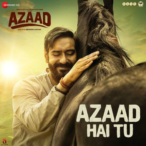 Azaad Hai Tu (From "Azaad") Lyics