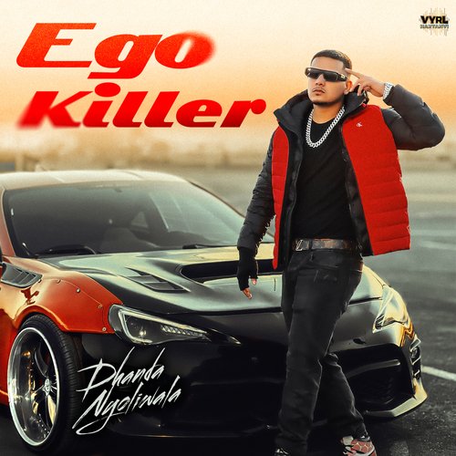 Ego Killer Lyrics, Dhanda Nyoliwala