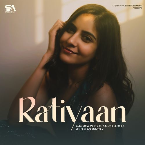 Ratiyaan Lyrics, Soham Majumdar, Hansika Pareek, Sagnik Kolay